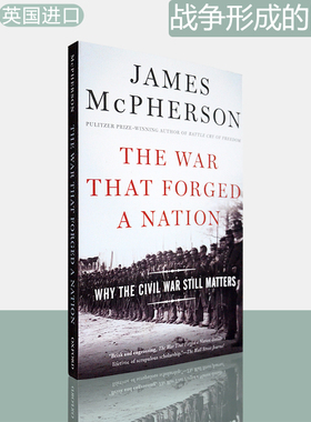 【现货】战争形成的国家：美国内战 The War That Forged a Nation: Why the Civil War Still Matters 牛津 James M. McPherson