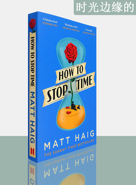 【现货】时光边缘的男人 How to Stop Time 如何停止时间 Matt Haig 马特·海格畅销小说 正版进口 英文原版书