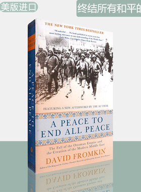【现货】Peace to End All Peace 终结所有和平的和平 David Fromkin 戴维弗罗姆金 20周年纪念版 美版进口