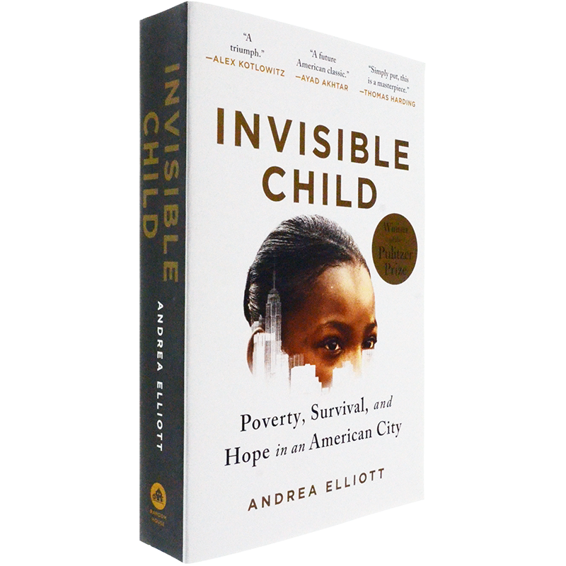 【现货】看不见的孩子 Invisible Child: Poverty, Survival & Hope in an American City 安德里亚·埃利奥特 Andrea Elliott