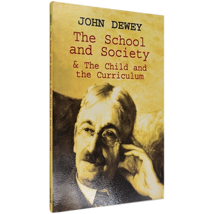 【现货】The School and Society & The Child and the Curriculum 学校与社会儿童与课程 John Dewey 杜威 美版进口 英文原版书