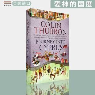 【现货】英文原版 爱神的国度:深入塞浦路斯 Journey Into Cyprus Colin Thubron 柯林 施伯龙
