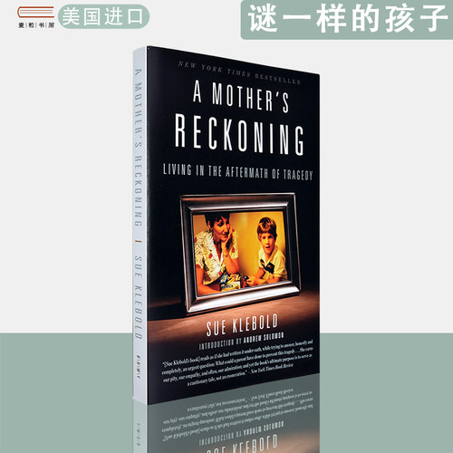 【现货】英文原版 谜一样的孩子 A Mother's Reckoning: Living in the Aftermath of Tragedy  Sue Klebold 苏珊·克莱伯德
