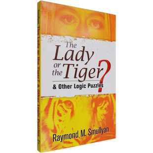 【现货】女人和老虎 The Lady or the Tiger?: and Other Logic Puzzles 美版进口 Raymond M. Smullyan 英文原版书