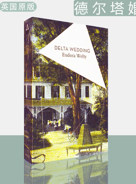 【现货】三角洲婚礼 Delta Wedding 德尔塔婚礼 Eudora Welty 普利策小说奖获奖作者 尤多拉·韦尔蒂 正版进口 英文原版书