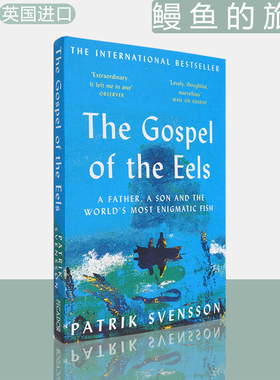 【现货】鳗鱼的旅行 The Gospel of the Eels: A Father, a Son and the World's Most Enigmatic Fish 英版进口 Patrik Svensson