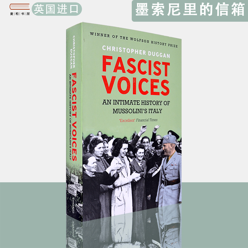 【现货】英文原版墨索尼里的信箱：一部隐秘的意大利史Fascist Voices: An Intimate History of Mussolini's Italy