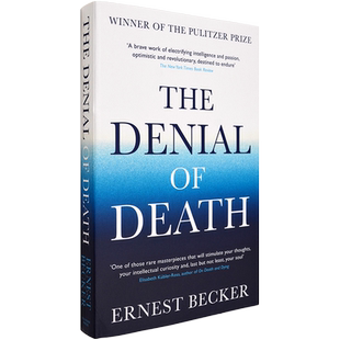 【现货】反抗死亡 The Denial of Death: Ernest Becker 死亡否认 普利策非虚构小说奖获奖作品 E.贝克尔