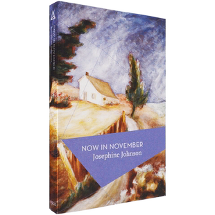 【现货】Now In November 十一月的此刻 Josephine Johnson 普利策文学奖获奖作品 正版进口 英文原版书