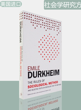 【现货】社会学研究方法论The Rules of Sociological Method: And Selected Texts on Sociology and its Method埃米尔·迪尔凯姆