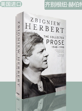 【封面破损瑕疵】The Collected Prose: 1948-1998 齐别根纽·赫伯特选集 Zbigniew Herbert 精装插图版