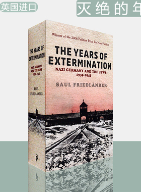 【现货】Nazi Germany And the Jews: The Years Of Extermination: 1939-1945 灭绝的年代 Saul Friedlander 英版进口 原版图书