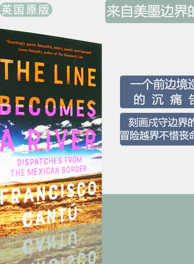 【现货】来自美墨边界的急件 The Line Becomes A River: Dispatches from the Mexican Border 美墨边境回忆录 英版进口 原版书