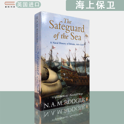 【现货】英文原版海上保卫：英国海军史第1卷：660-164 The Safeguard of the Sea: A Naval History of Britain, Vol 1: 660-164