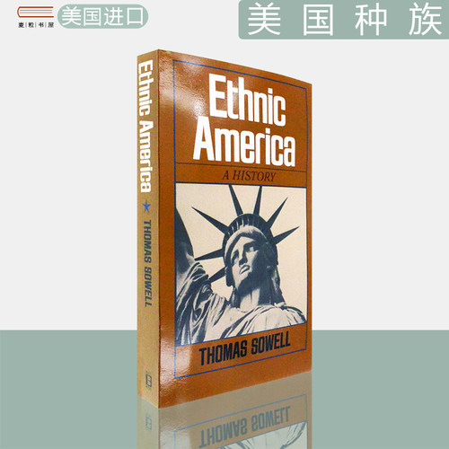 【现货】Ethnic America: A History 美国种族：历史 Thomas Sowell 美版进口 英文原版书 蓝思 (Lexile) 阅读分级1710L