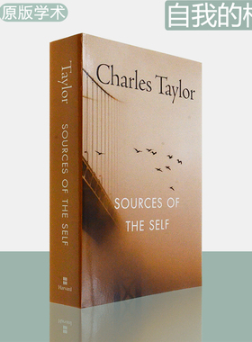 【现货】自我的根源：现代认同的形成 Sources of the Self：The Making of the Modern Identity 查尔斯泰勒经典 哈佛大学原版书