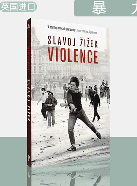 【现货】暴力：六个侧面的反思 Violence: Six sideways reflections 斯拉沃热·齐泽克 Slavoj Žižek 英版进口 英文原版书