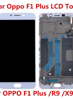 For OPPO F1 Plus R9 X9009 R9m R9tm LCD Display + Touch Scree