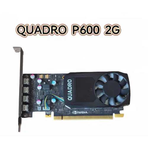 丽台P620 P600 2G专业图形显卡 UG/SW/CAD/多屏设计渲染议价
