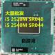 2540M 正式 SR044原装 版 笔记本CPU 2520M SR048