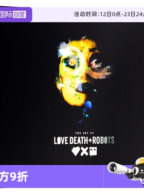 【自营】现货英文原版 爱,死亡和机器人 精装电影动画艺术设定集 The Art of Love Death + Robots 网飞周边画册书 Netflix