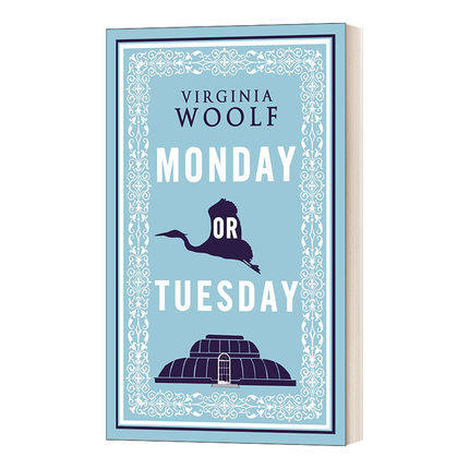 英文原版 伍尔夫 星期一或星期二 Alma经典文学 Virginia Woolf: Monday or Tuesday (Alma Classics Evergreens)
