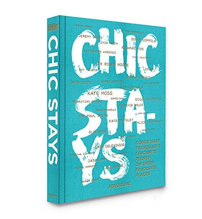 现货 Chic Stays: 悦游 Conde Nast Travel 全球精品酒店装饰风格集 度假旅游酒店设计书 别致旅行艺术生活画册书 英文原版