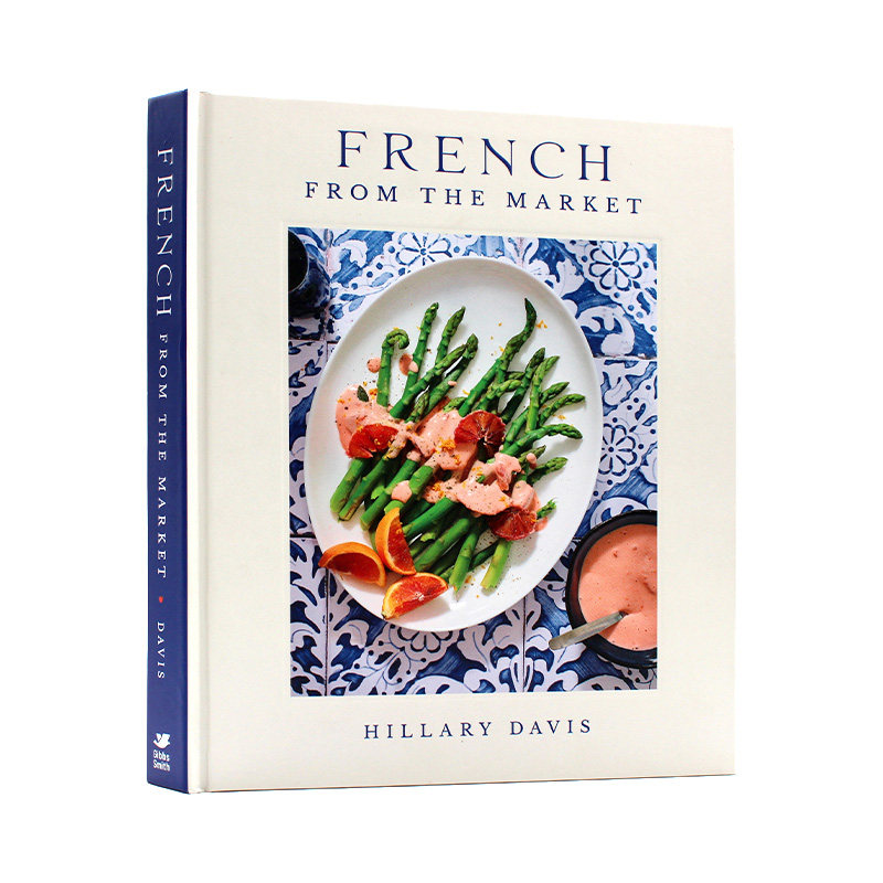 现货 French from the Market 市场上的法国菜 法国家庭烹饪指南 100多种日常的法国烹饪食谱 英文原版