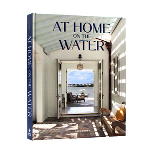 现货 At Home on the Water 水上之家 悠闲生活而设计的海滨天堂 海边室内设计 英文原版