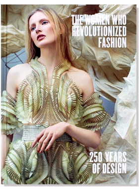现货 The Women Who Revolutionized Fashion引领时尚革命的女设计师们 高级定制时装作品展示 时尚服饰服装潮流艺术书 英文原版