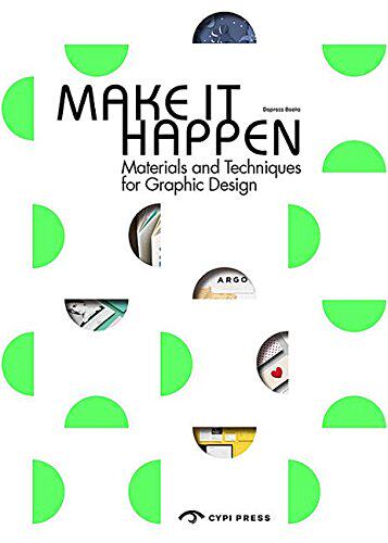 现货 Make It Happen: Materials Techniques Graphic Design 工艺创意 收录百余个全球最新平面设计工艺创意实例
