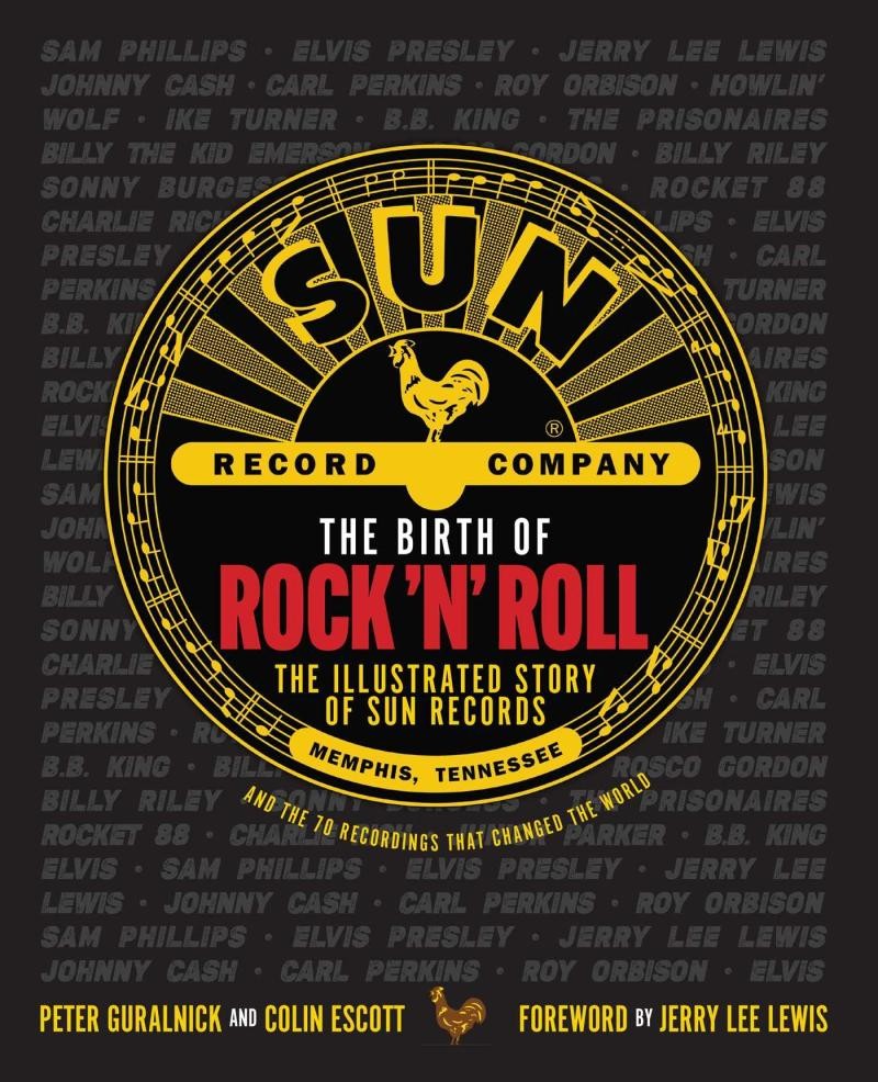 现货 The Birth of Rock 'n' Roll 摇滚乐的诞生 改变世界的70张太阳唱片 幕后故事 配图版 英文原版