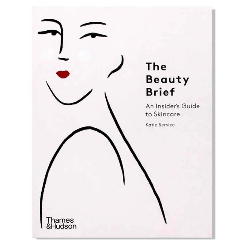 现货 The Beauty Brief 美容简介 皮肤护理内幕指南 美容彩妆时尚指南 英文原版