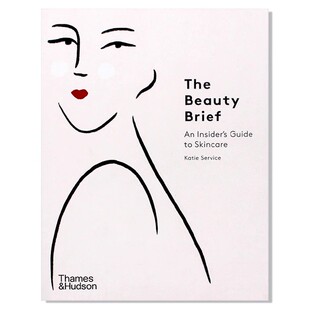 现货 The Beauty Brief 美容简介 皮肤护理内幕指南 美容彩妆时尚指南 英文原版