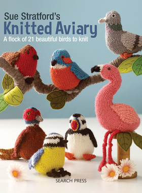 现货 Sue Stratford’s Knitted Aviary 针织鸟类编织设计手工书