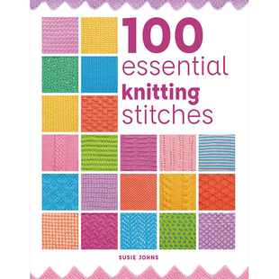 现货 100 Essential Knitting Stitches 编织图样书 毛衣针织图案原版进口图书