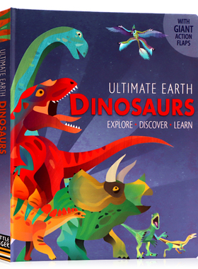 【自营】地球的根本：恐龙 英文原版绘本Ultimate Earth:  Dinosaurs 6-9岁儿童启蒙认知 史前恐龙科普纸板书 翻翻页 小老虎出版社