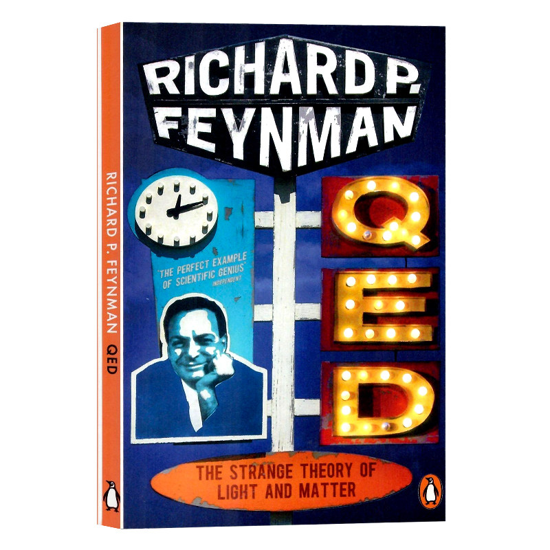 光和物质的奇妙理论 英文原版 QED The Strange Theory of Light and Matter 量子电动力学 别闹逗费曼先生作者 Richard P Feynman
