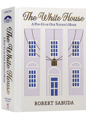 白宫英文原版绘本 The White House: A Pop-Up of Our Nation's Home 参观白宫精装立体机关书儿童英语启蒙图画书Robert Sabuda
