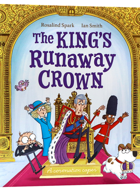 国王的失控王冠 加冕狂欢英文原版绘本The King's Runaway Crown A coronation caper儿童英语启蒙认知亲子共读图画书平装大开