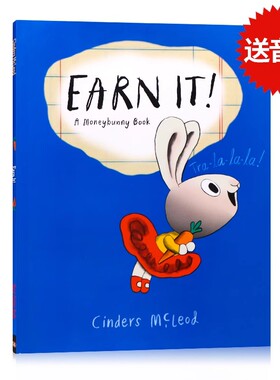 现货小兔子学赚钱Earn It 英文原版绘本 Moneybunny 孩子的财商启蒙少儿理财好习惯培养幼儿园早教图画书Cinders McLeod学花钱系列