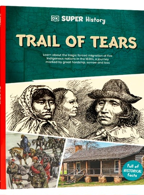 DK超级历史系列泪之路 英文原版 DK Super History Trail of Tears 儿童历史课外读物泪之路深度解析激发儿童历史学习兴趣 平装