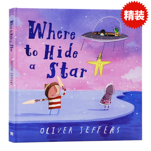 清仓 星星藏在哪里 英文原版绘本 Where to Hide a Star 奥利弗杰弗斯 Oliver Jeffers 3+岁儿童插画故事科普绘本图画书 精装绘本