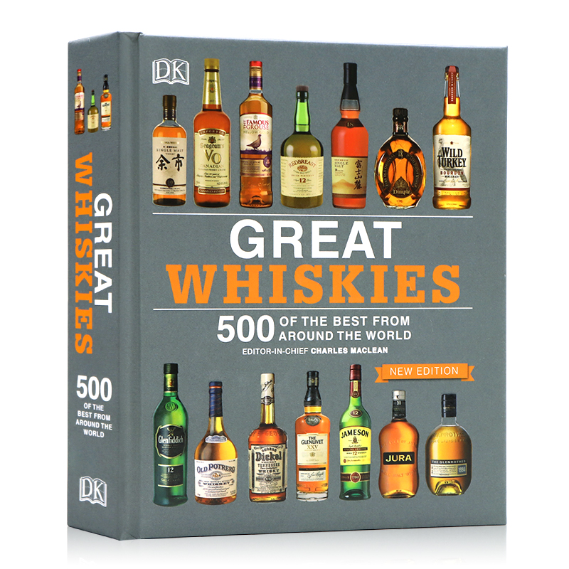 DK 世界上500种精品威士忌 英文原版 Great Whiskies 精装彩印 洋酒收藏专家  品鉴笔记 饮食文化 威士忌文化史 酿酒厂 品鉴方式