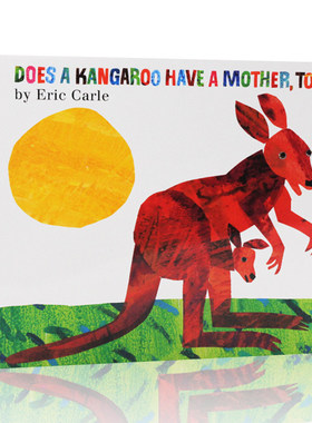 袋鼠也有妈妈吗 英文原版绘本 Eric Carle Does a Kangaroo Have a Mother Too 平装绘本 廖彩杏推荐 艾瑞卡尔爷爷eric carle