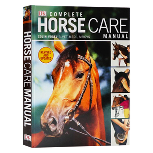 精装 英文原版 Care Horse Complete 完整护理指南 Manual 马 马类日常保养维护和生病急救手册参考书 动物科普百科全书读物