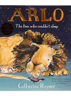 无法入睡的狮子阿洛英文原版 Arlo The Lion Who Couldn'T Sleep 亲子共读睡前梦幻故事书 凯特格林威奖获奖作者Catherine Rayner