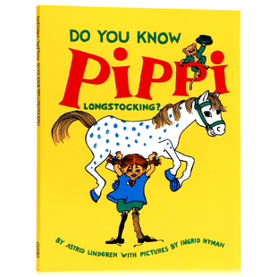 Pippi You Know Lindgren Longstocking儿童英语早教启蒙绘本趣味图画故事书Astrid 英文原版 牛津精品绘本你认识长袜皮皮吗 绘本Do
