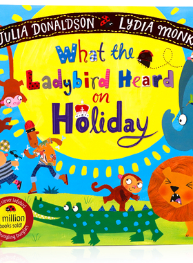 小瓢虫在度假时听见了什么 英文原版绘本What the Ladybird Heard on Holiday 名家Julia Donaldson朱莉娅唐纳森 小瓢虫听故事系列