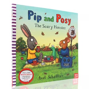 Scheffler图画书 scary 大怪兽 波西和皮普 monster 名家Axel 绘本 Pip and 英文原版 Posy 平装 the